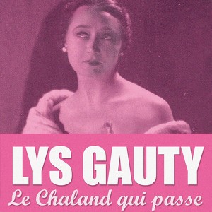 Lys Gauty Le chaland qui passe